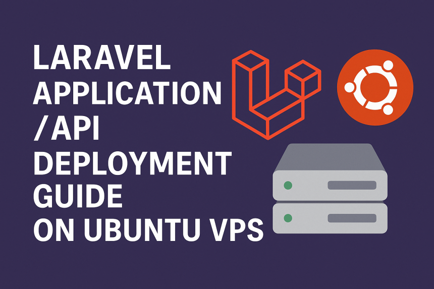 Laravel Application / API Deployment Guide on Ubuntu VPS